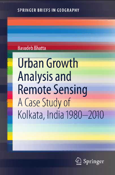 Urban Growth Analysis and Remote Sensing: A Case Study of Kolkata, India 1980–2010